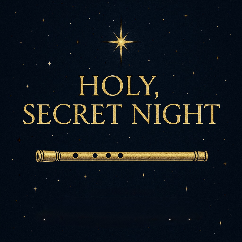 Holy, Secret Night